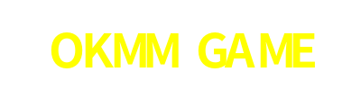 OKMM GAME